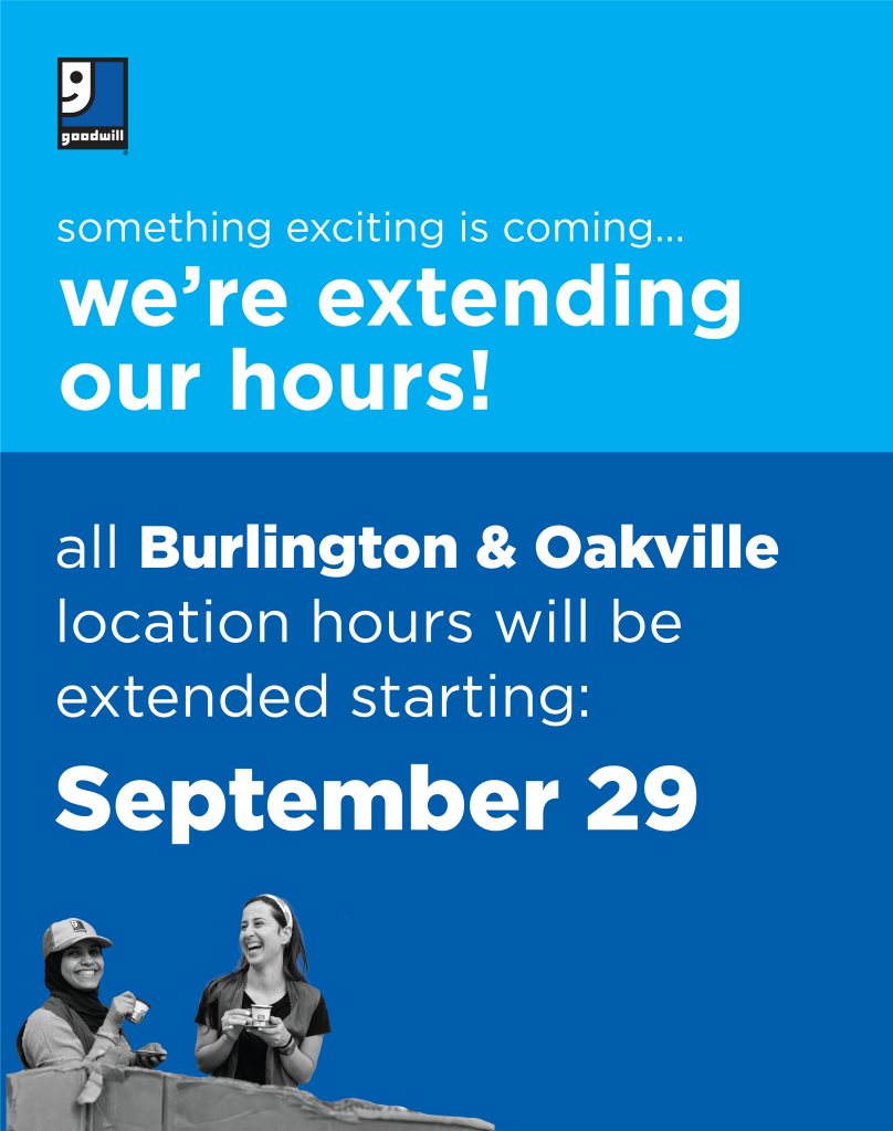 All Burlington & Oakville location hours will be changing as of September 29, 2025